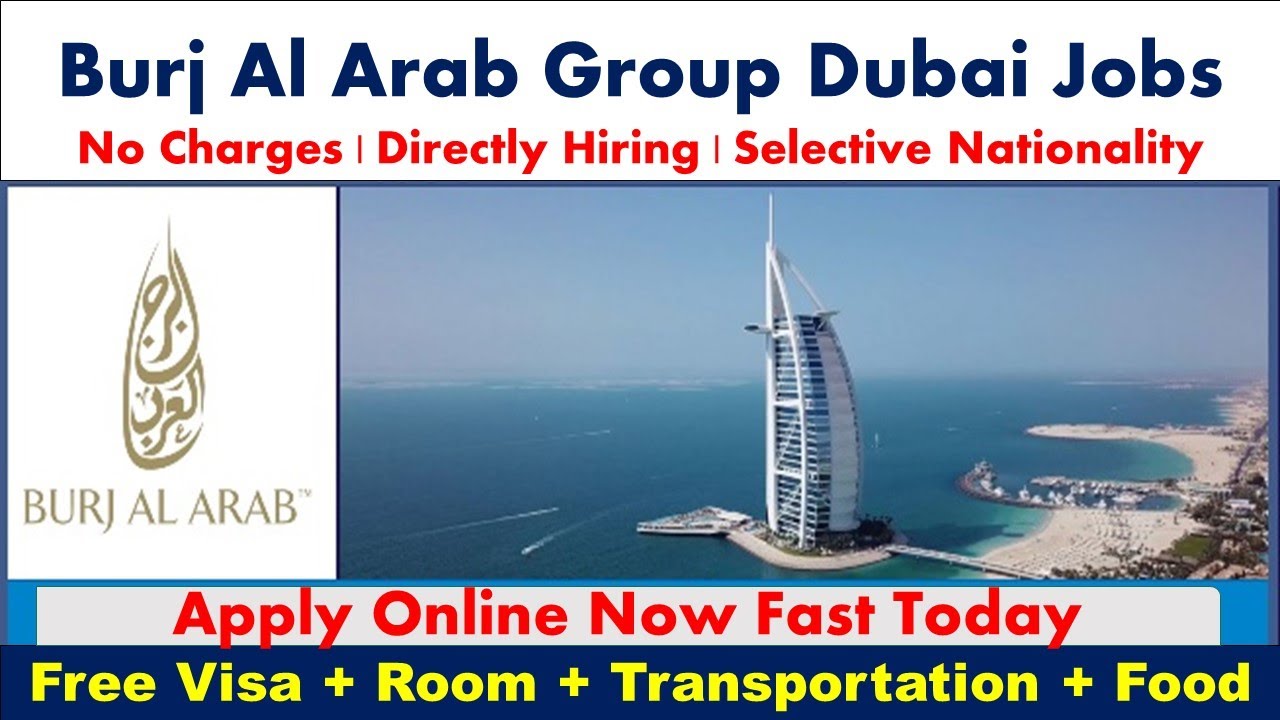 Burj Al Arab Group Hiring Staff In Dubai -UAE 2022 - YouTube