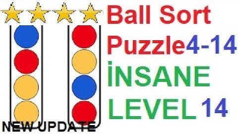 Ball Sort Puzzle İnsane Level 14 (4-14) New Update!!