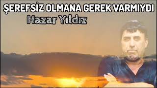 HazarYıldız( Şerfsiz   olmana gerek var mıydı) Resimi