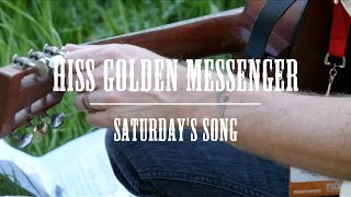 Video thumbnail of "Hiss Golden Messenger - Saturday's Song - Winnipeg Folk Fest Sessions"
