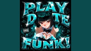 Download Lagu PLAY DATE FUNK