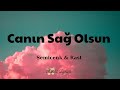 Semicenk Rast Canın Sağ Olsun Lyrics