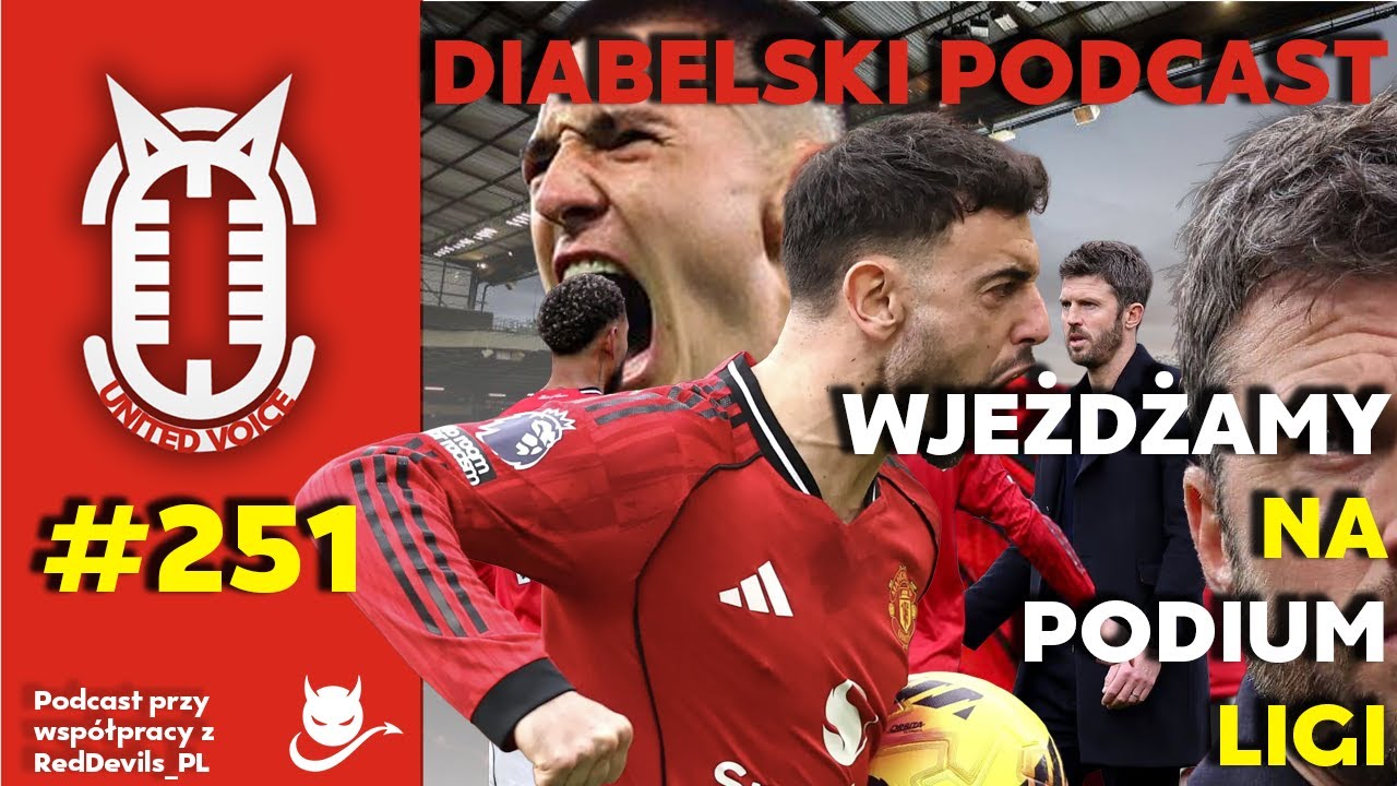 O takie United walczyliśmy! Trzecie miejsce w lidze. Diabelski Podcast #251