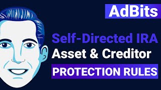 Adbits Self Directed IRA Asset & Creditor Protection Rules by IRAFinancial 87 views 3 weeks ago 11 minutes, 7 seconds