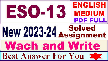 ESO 13 solved assignment 2023-24 in English / eso 13 solved assignment 2024 / ignou eso 13 2024
