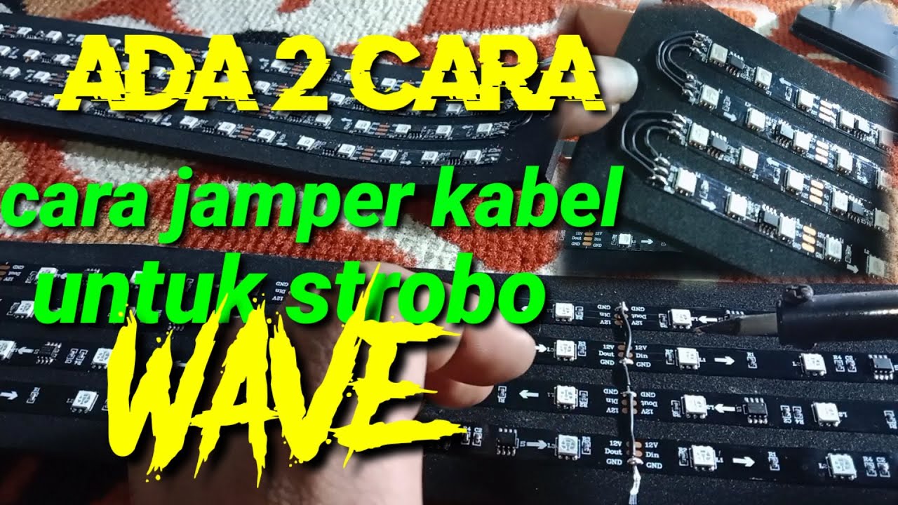 ADA 2 CARA JUMPER KABEL UNTUK BUAT STROBO WAVE