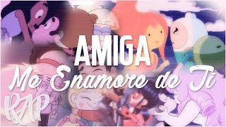 Vignette de la vidéo "AMIGA, ME ENAMORE DE TI RAP - Steven Universe, Star vs the forces of evil, Adventure Time | Zoiket"