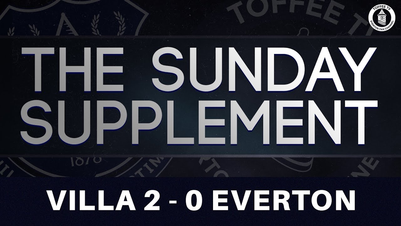 Aston Villa 2-0 Everton | The Sunday Supplement Aston Villa 2-0 Everton | The Sunday Supplement