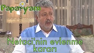 Papatyam 1.Bölüm - Necatinin Evlenme Kararı