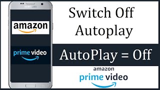 Amazonプライムビデオの自動再生をオフにする方法