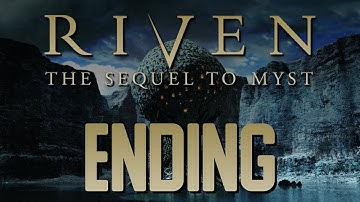 Riven: The Sequel to Myst • Part 13 • ENDING