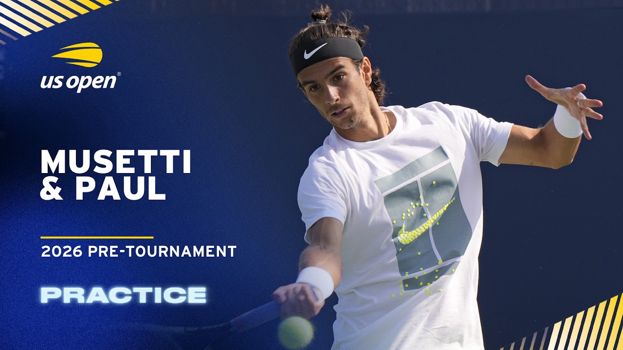 LIVE | Lorenzo Musetti and Tommy Paul | Practice Session | 2026 US Open