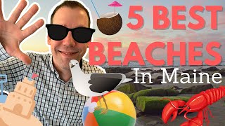 Five AMAZING beaches you MUST visit in Maine