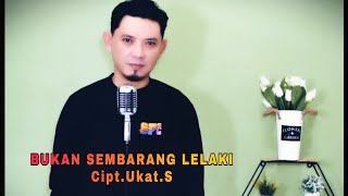 BUKAN SEMBARANG LELAKI Hasan Madhur(Cover By SAFAR)