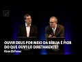 Ouvir Deus por meio da Bíblia é pior do que ouvi-lo diretamente? – Kevin DeYoung