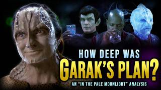 How Deep Was Garak’s Plan | An In the Pale Moonlight Analysis | Star Trek: Deep Space Nine