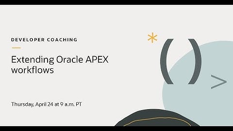 Extending Oracle APEX Workflows