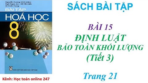 Giaải bài 15.5 hóa 8 trang 21