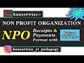 Non profit Organization | NPO | Receipts and Payments accounts | Format with Solved Problem