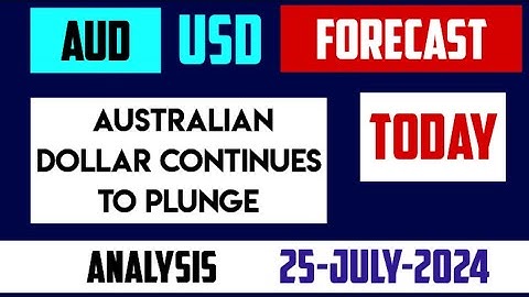 AUD/USD Prediction Today, Analysis and Expectations in Future FOREX TRADING FORECAST 25 July 2024