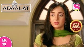 Adaalat - Full Episode  39 - 23rd February, 2018