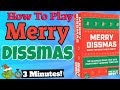 How to play merry dissmas