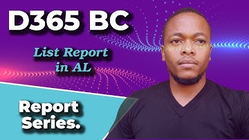 Creating a new list report in Microsoft Dynamics 365 Business Central using AL.