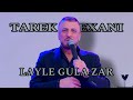 Tarek Shexani Layle Gula Zar طارق شيخاني ليلي گولا زەر Tarek Shexani Layle Gula Zar طارق شيخاني ليلي گولا زەر
