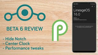 LineageOS 16.0 Beta 6 Review | POCO F1 | Android 9 Pie LineageOS 16.0 Beta 6 Review | POCO F1 | Android 9 Pie