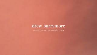 Drew Barrymore (Sza Cover)