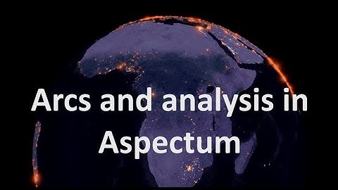 Arcs and anlysis in Aspectum | burdGIS