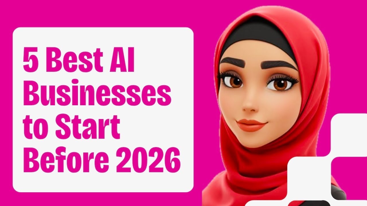 5 BEST AI Businesses To Start Before 2026 | For Beginners | Business ...