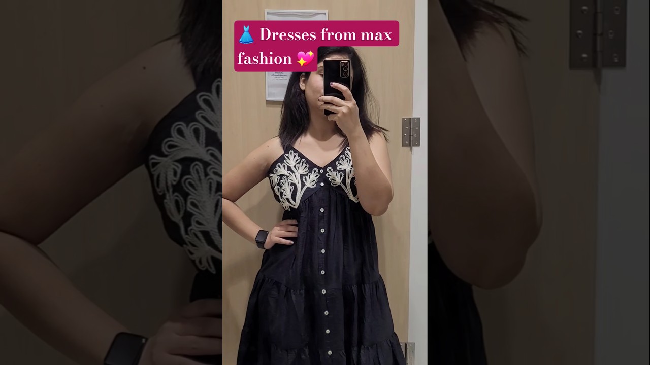 new max fashion dress collection ✨️  