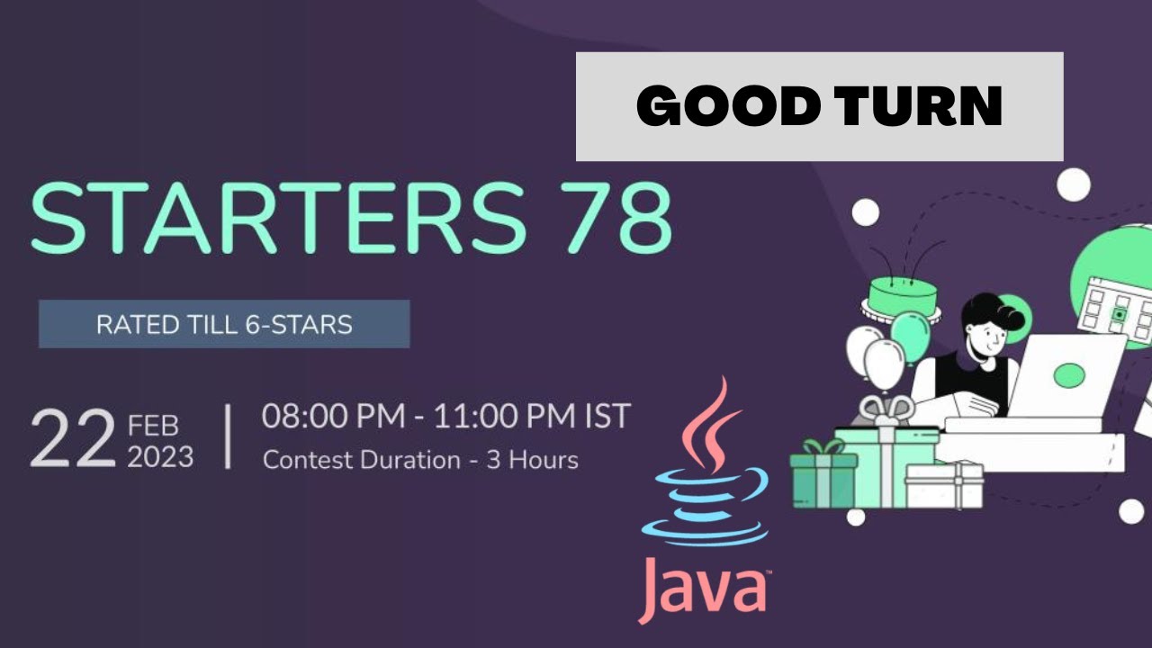 Good Turn Codechef Solution // Starter 78 Contest Solution