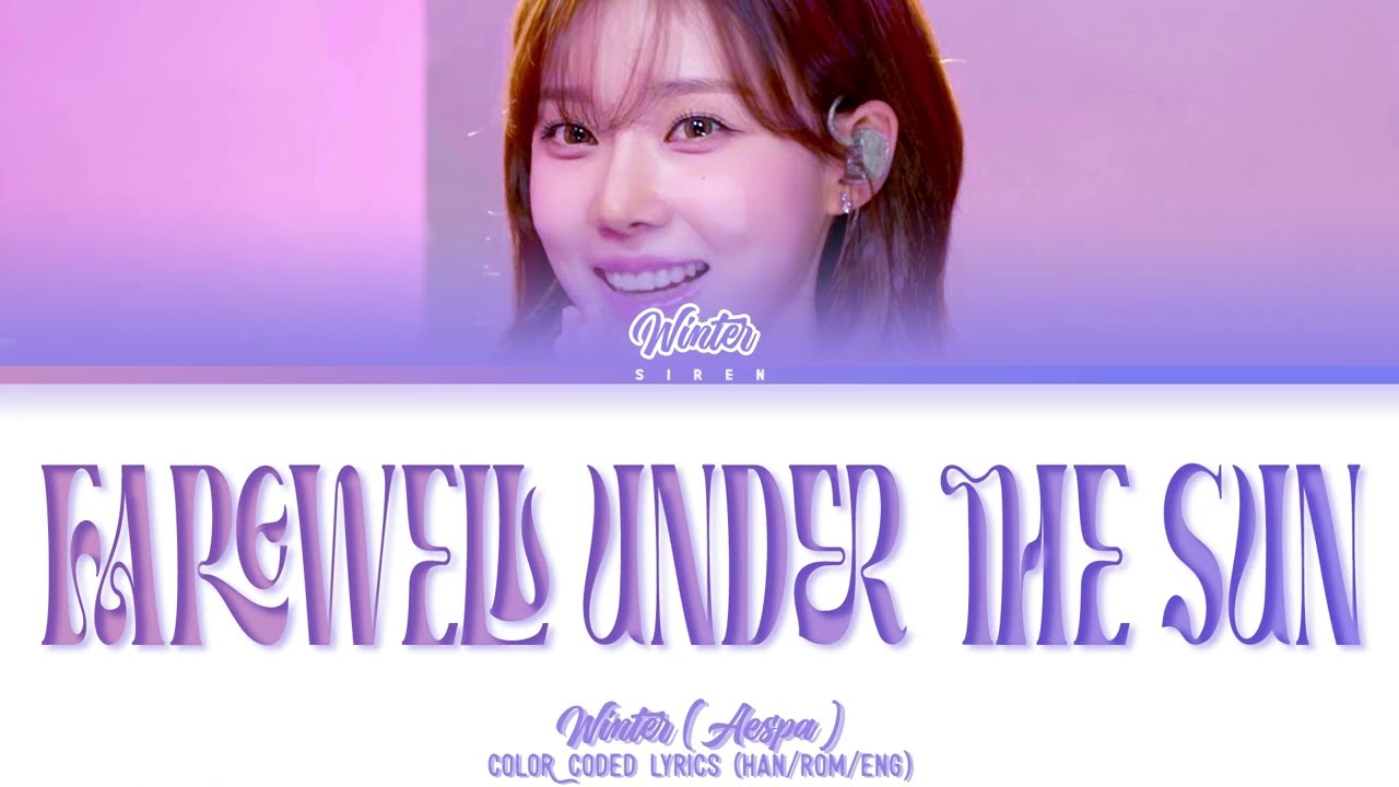 AESPA WINTER Farewell Under the Sun LYRICS [ COLOR CODED LYRICS] ft LEE MUJIN