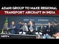 Adani Group, Embraer To Develop Regional Transport Aircraft In India