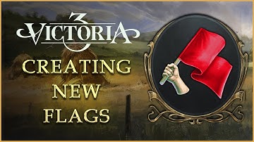 [VIC3 Modding] Creating New Country Flags