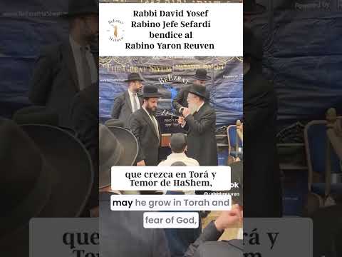 Rav David Yosef Rabino Jefe Sefardí bendice al Rabbi Reuven