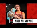 Madi Wrenkowski Is Already Great, She Just Needed A Platform To Make Everyone See It