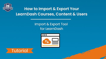 Import & Export Tool for LearnDash Walkthrough (1.5.0 Update)