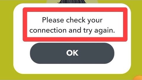How to fix Please check your connection And try again problem solve in Snapchat