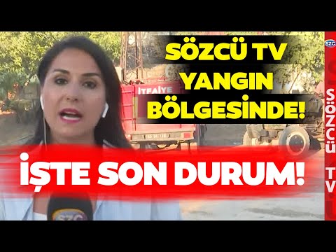 Sözcü TV Manisa'daki Orman Yangını Bölgesinde! İşte Son Durum