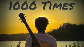 Connor Day - 1000 Times Official Audio