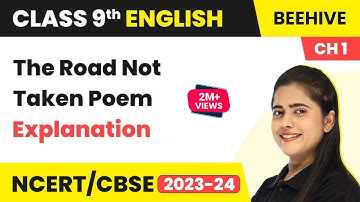 Class 9 English Chapter 1 Poem | The Road Not Taken Poem Explanation | Class 9 English