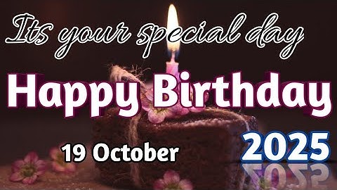 18 October 2025 Birthday Wishing Video||Birthday Video||Birthday Song