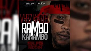 VYBZ KARTEL - RAMBO KANAMBO - (SELFIE RIDDIM)