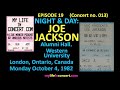 013. (EP 19) Night &amp; Day: Joe Jackson, Alumni Hall, London, Ontario, Canada, Monday October 4, 1982