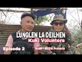 Nampi volunters lunglen la deilhen  episode 2