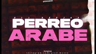 PERREO ARABE - Uli Deejay