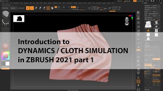 DYNAMICS / CLOTH SIMULATION in Zbrush 2021